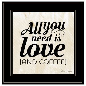 "All You Need is Love and Coffee" by Susan Ball, Ready to Hang Framed Print, Black Frame